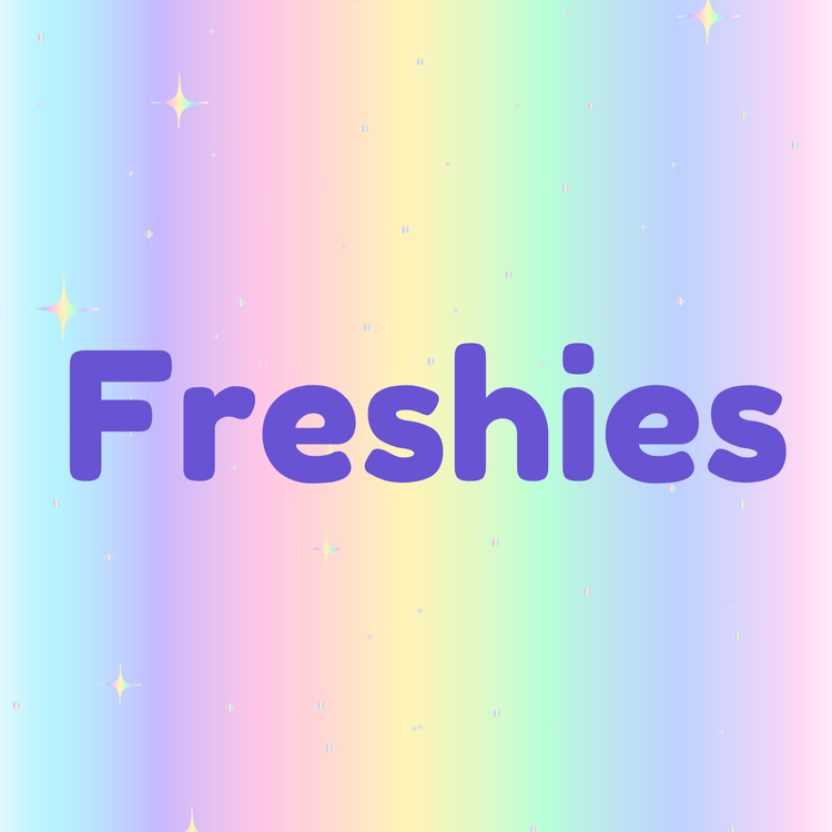 Freshies